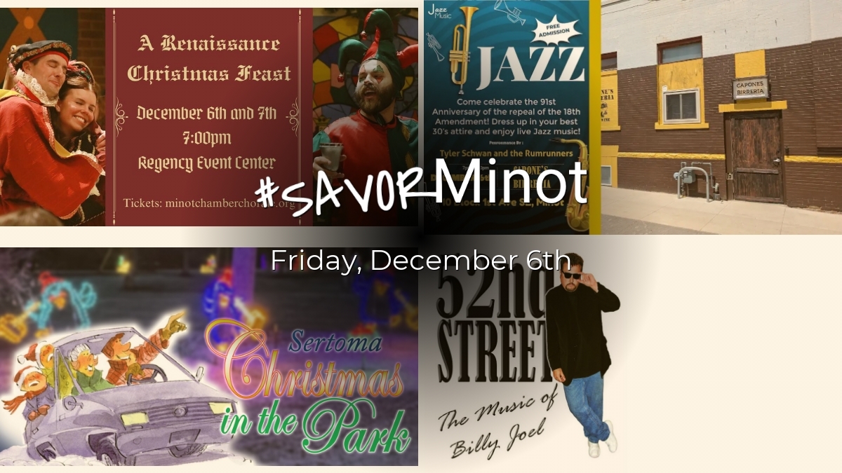 Happening Today in Minot, 12/06/2024